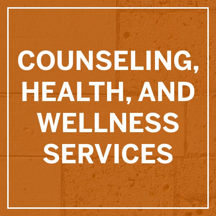 Counseling, Health, and Wellness Services