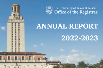 Cover of 2022-2023 Annual Report for the Office of the Registrar showing title over image of the UT Main Tower against a blue sky